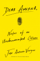 Couverture Dear America: Notes of an Undocumented Citizen Editions Dey Street Books 2019
