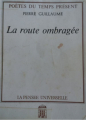 Couverture La Route ombragée Editions La Pensée Universelle 1995