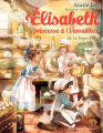 Couverture Elisabeth : Princesse à Versailles, tome 26 : La Toque d'or Editions Albin Michel (Jeunesse) 2023
