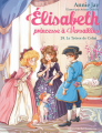 Couverture Elisabeth : Princesse à Versailles, tome 28 : Le Trésor de Colin Editions Albin Michel (Jeunesse) 2024