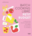 Couverture Batch cooking libre : petit budget   Editions First 2020