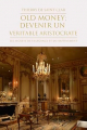 Couverture Old-Money: Devenez un veritable Aristocrate. Editions Amazon 2023
