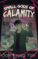 Couverture Small Gods of Calamity Editions Autoédité 2024
