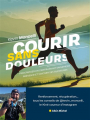 Couverture Courir sans douleurs Editions Albin Michel 2025