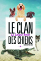 Couverture Le clan des chiens, tome 3 : La longue route Editions France Loisirs 2015