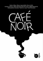 Couverture Café noir Editions Agullo 2025