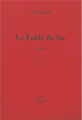 Couverture La Fable du lac Editions Aden France 2012