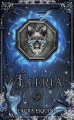 Couverture Éléria, tome 2 : La Sphère de glace Editions Autoédité 2023