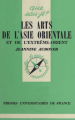 Couverture Les Arts de l'Asie orientale et de l'Extrême-Orient Editions Presses universitaires de France (PUF) (Que sais-je ?) 1976