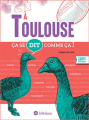Couverture À Toulouse, ça se dit comme ça ! Editions Le Robert 2025