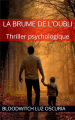 Couverture La Brume de l'oubli Editions Autoédité 2019