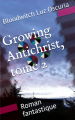 Couverture Growing Antichrist, tome 2 Editions Autoédité 2021