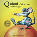 Couverture Quioui n\\\'aime pas le fromage Editions Albin Michel (Jeunesse) 1993