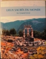 Couverture Le Grand Livre des lieux sacrés du monde Editions Maxi-Livres 2002
