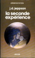 Couverture La seconde expérience Editions Denoël (Présence du futur) 1976