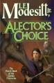 Couverture Corean Chronicles, book 4: Alector's Choice Editions Tor Books 2005