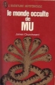 Couverture Le monde occulte de Mu Editions J'ai Lu (Aventure mystérieuse) 1972