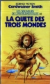 Couverture Les Seigneurs de l'Instrumentalité (6 tomes), tome 6 : La quête des trois mondes Editions Presses pocket (Science-fiction) 1987