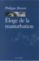 Couverture Eloge de la masturbation Editions Zulma 1997