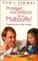 Couverture Protégez vos enfants de la Malbouffe : Apprenez-leur à bien manger Editions Michel Lafon 2007