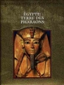 Couverture Égypte : Terre des Pharaons Editions Time-Life (Grandes Civilisations du Passé) 1992
