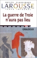 Couverture La guerre de Troie n'aura pas lieu Editions Larousse (Petits classiques) 1999