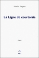 Couverture Ligne de courtoisie Editions P.O.L 2012