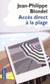 Couverture Accès direct à la plage Editions Pocket 2012