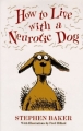 Couverture How to Live With a Neurotic Dog Editions Gramercy 1994