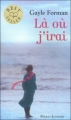 Couverture Là où j'irai Editions Pocket (Jeunesse - Best seller) 2011