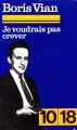 Couverture Je voudrais pas crever Editions 10/18 1979