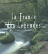 Couverture La France des Légendes Editions Flammarion 2002
