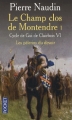 Couverture Cycle de Gui de Clairbois, tome 6 : Le Champ clos de Montendre, partie 1 : Les Pèlerins du devoir Editions Pocket 2007
