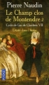 Couverture Cycle de Gui de Clairbois, tome 7 : Le Champ clos de Montendre, partie 2 : L'Épée dans l'herbe Editions Pocket 2007