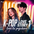 Couverture K-Pop : Love Story, tome 1 : Sous les Projecteurs Editions Saga Egmont 2024