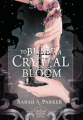 Couverture Crystal Bloom, tome 1 : Un pétale de cristal et de sang Editions Autoédité 2023