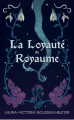 Couverture La loyauté du royaume  Editions Autoédité 2025