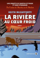 Couverture La rivière au cœur froid Editions Gallmeister 2025
