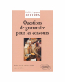 Couverture Questions de grammaire pour les concours Editions Ellipses 2001