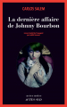Couverture La dernière affaire de Johnny Bourbon Editions Actes Sud (Actes noirs) 2020