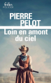 Couverture Loin en amont du ciel Editions Folio  2024