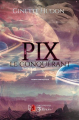 Couverture PIX le Conquérant Editions du Tullinois 2024