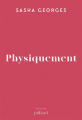 Couverture Physiquement Editions Julliard 2025