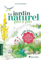 Couverture Le jardin naturel pas à pas - accueillir la biodiversité Editions Terre vivante (Conseils d'expert) 2025