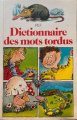 Couverture Dictionnaire des mots tordus Editions Folio  (Cadet) 1983