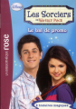 Couverture Les sorciers de Waverly Place, tome 3 : Le bal de promo Editions Hachette (Bibliothèque Rose) 2011