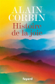 Couverture Histoire de la joie Editions Fayard 2024