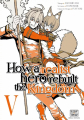 Couverture How a realist hero rebuilt the kingdom, tome 05 Editions Delcourt-Tonkam (Isekai/Fantasy) 2025
