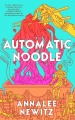 Couverture Automatic Noodle Editions Tor Books 2025