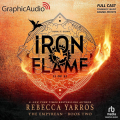 Couverture The Empyrean, tome 2 : Iron Flame Editions GraphicAudio 2024